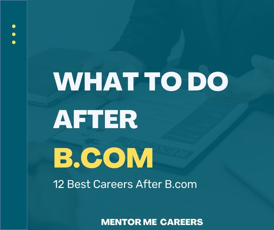 What to do after B.com