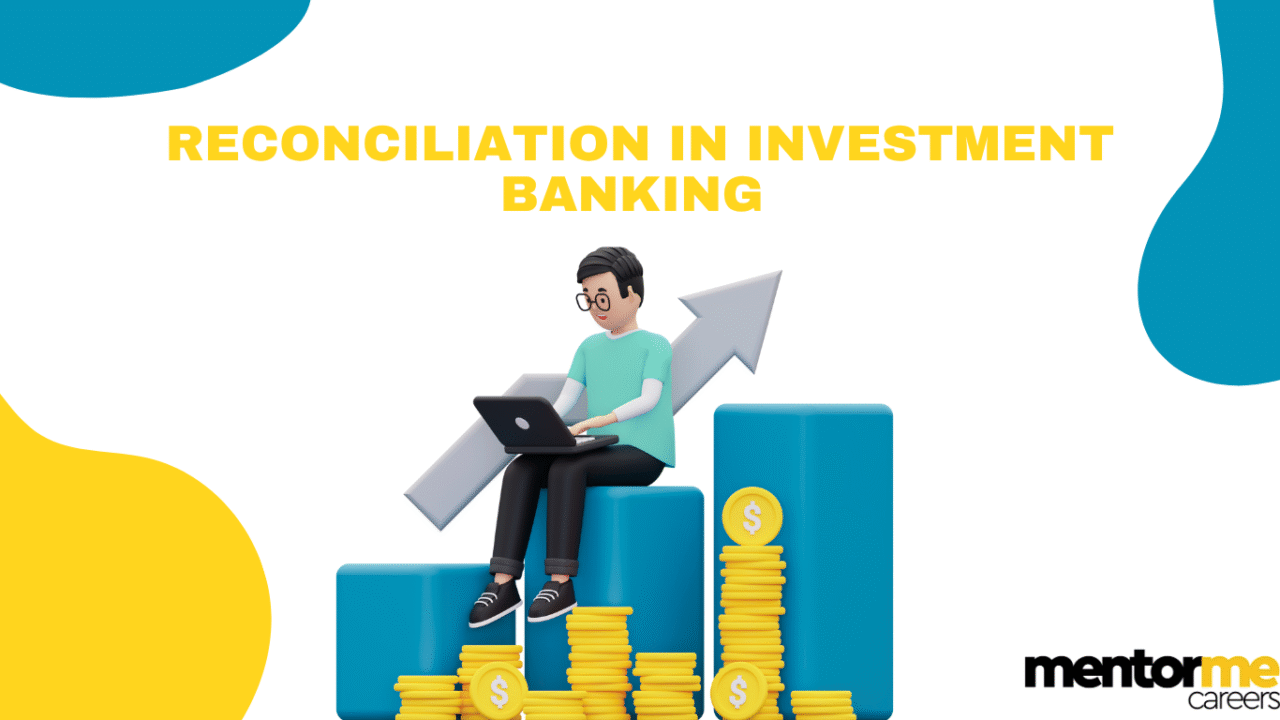 Reconciliation in Investment Banking