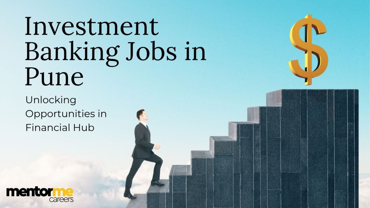 Investment Banking Jobs in Pune