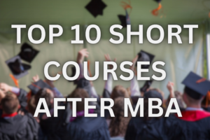 Short Term Courses after MBA